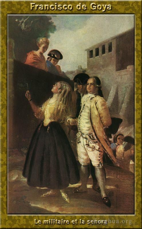 弗朗西斯科·戈雅 的油画作品 -  《军队和夫人》