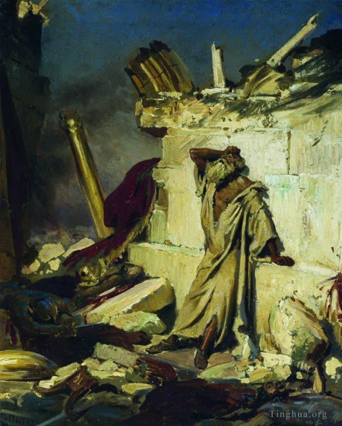 伊里亚·叶菲莫维奇·列宾 的油画作品 -  《先知耶利米在耶路撒冷废墟上以圣经为主题的呼喊，1870,年》
